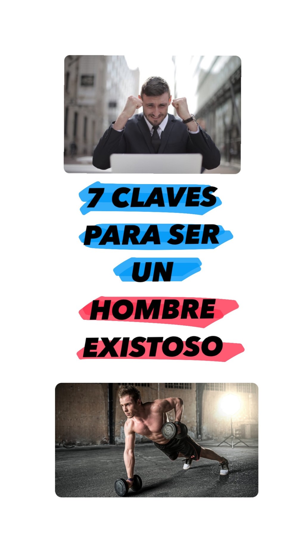 7 Claves para ser hombres&nbsp;exitosos